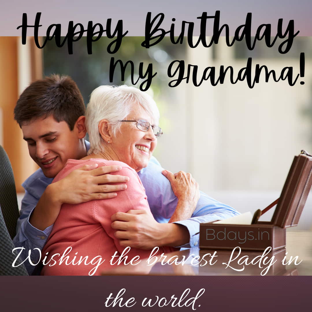 Fantastic Happy Birthday Wish For Grandmother Picture