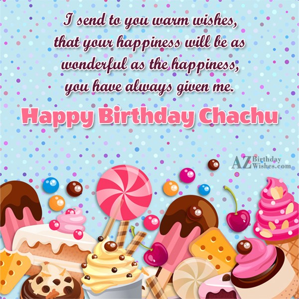 Happy Birthday Chachu Have A Great Day Image