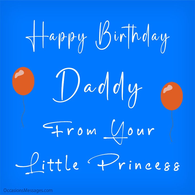 Happy Birthday Daddy From Your Little Princess Image