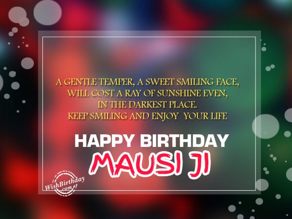 Happy Birthday Mausiji Have A Great Time Status