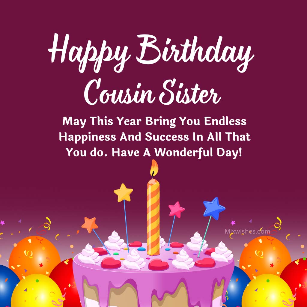 Happy Birthday To My Cousin Sister Have A Wonderful Day Pic
