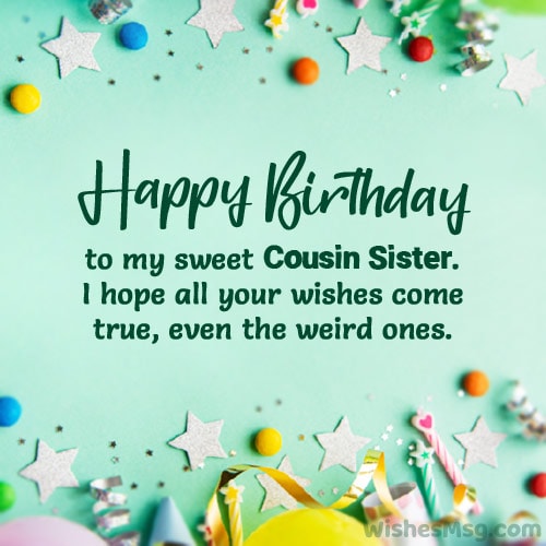 Happy Birthday To My Sweet Cousin Sister Image