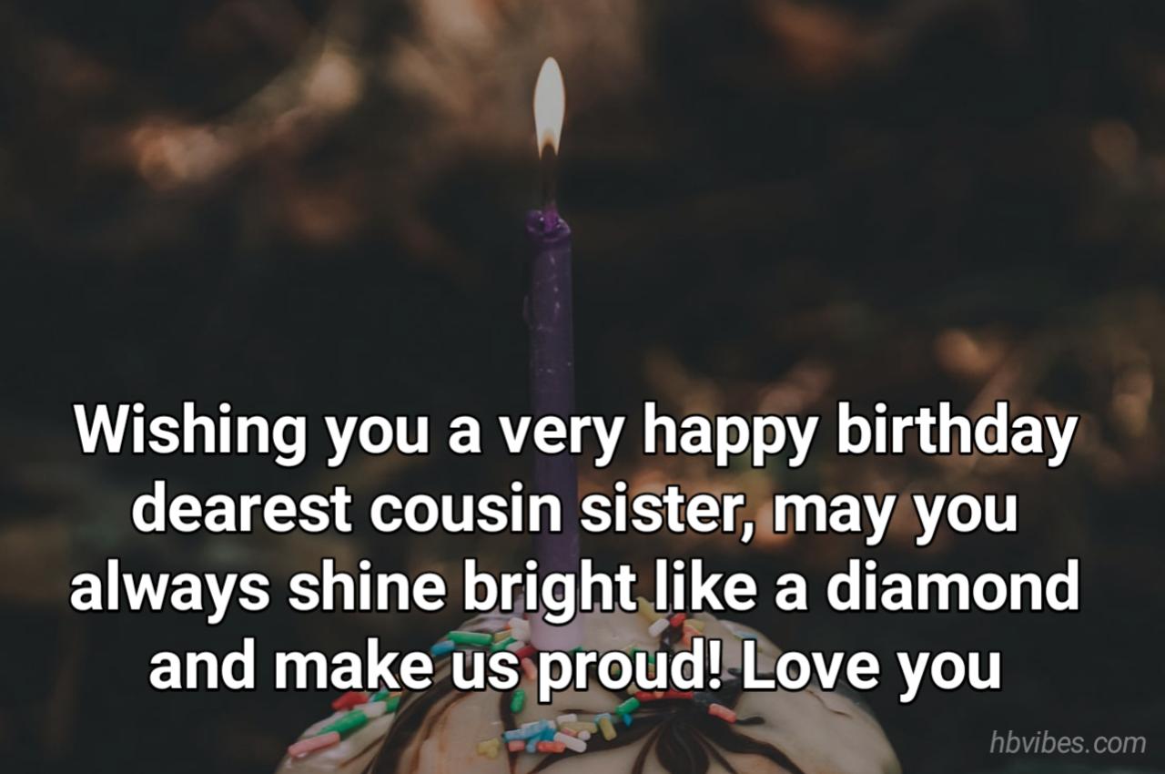 Wishing You A Very Happy Birthday To Dearest Cousin Sister Status