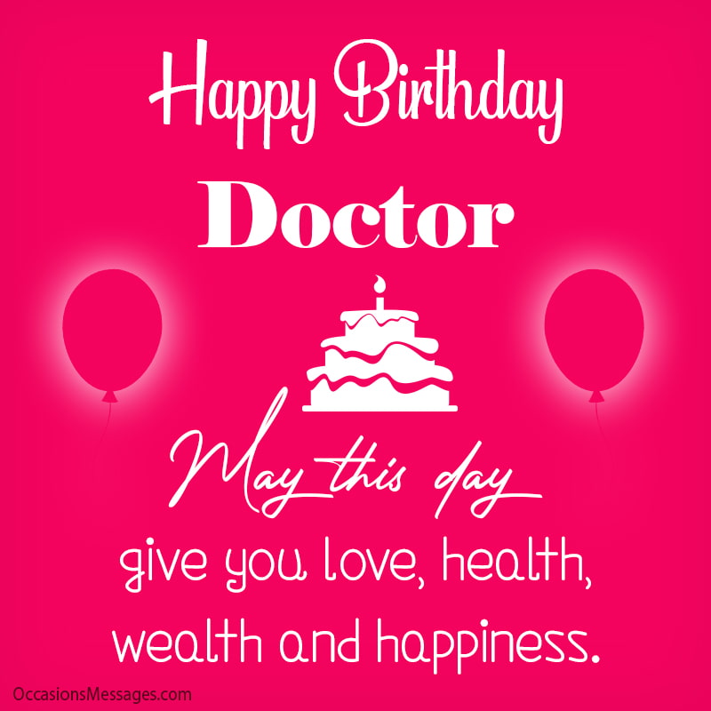 Birthday Messages For Doctor