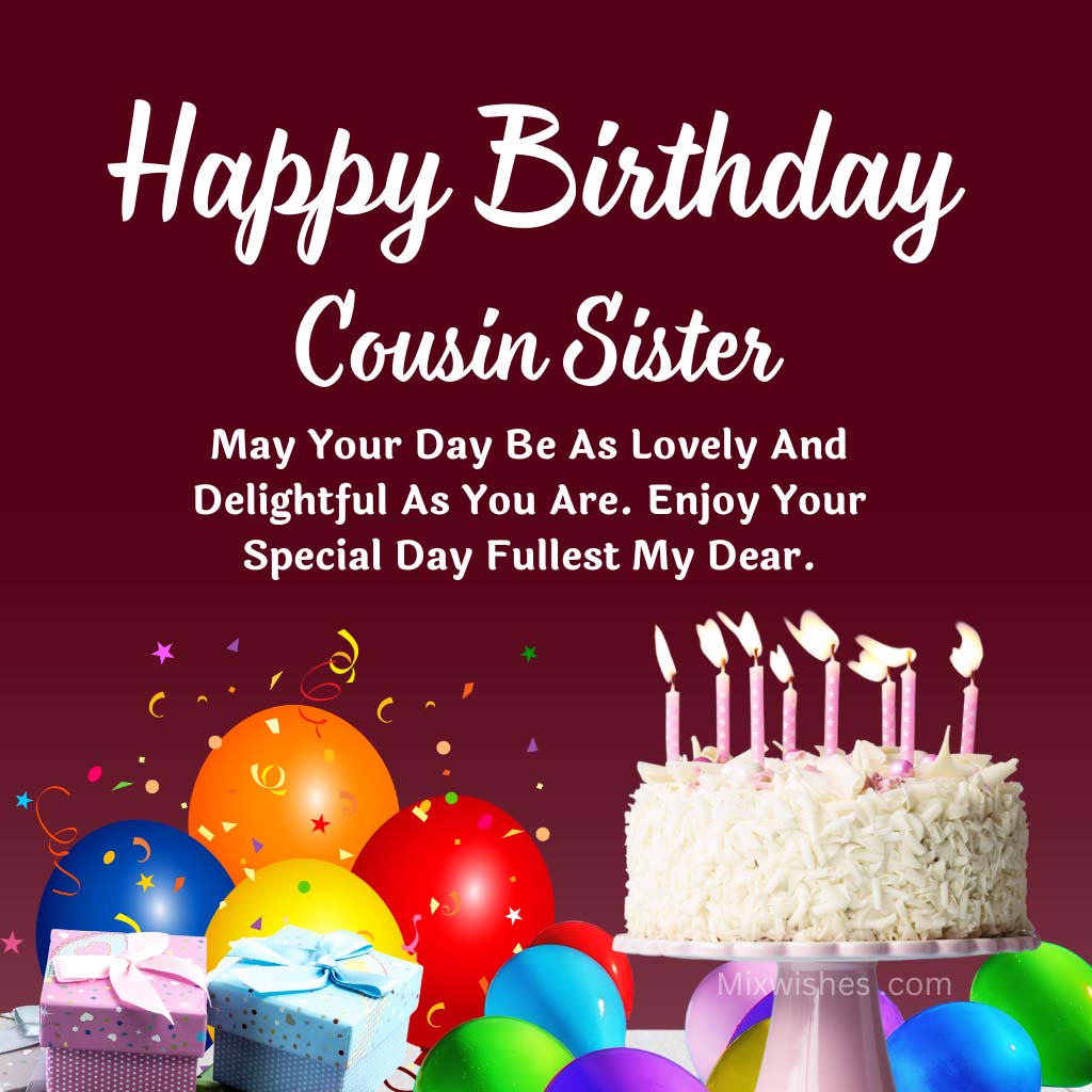 Happy Birthday Cousin Sister Birthday May You Enjoy Your Day Status