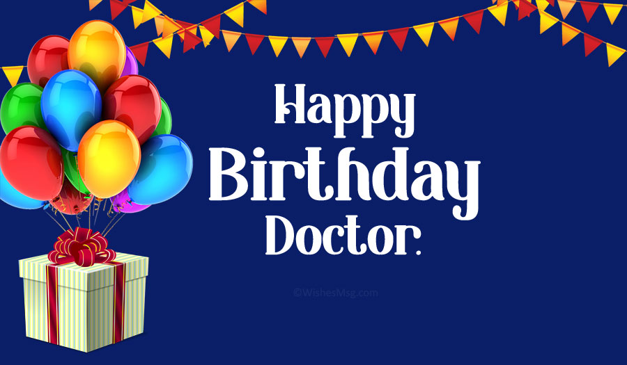 Happy Birthday For My Wonderful Doctor Pic