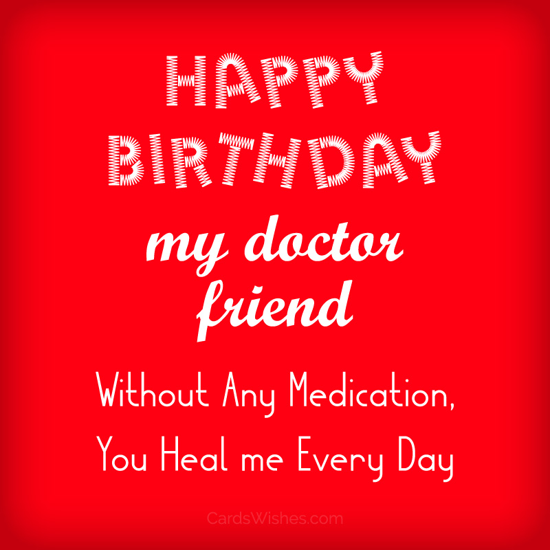 Happy Birthday My Doctor Friend Status