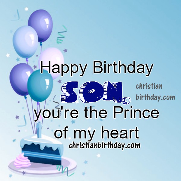 Happy Birthday My Son You Are The Prince Of My Heart Photo