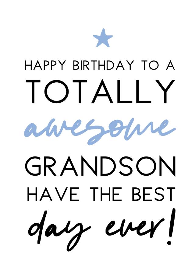 Happy Birthday Totally Awesome Grandson Status