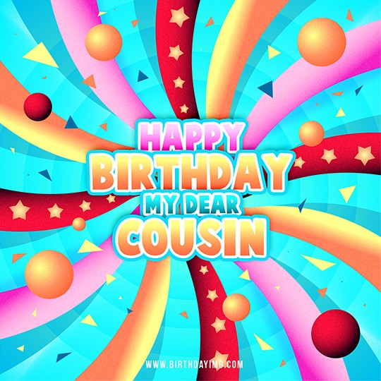 Happy Birthday My Dear Cousin Status