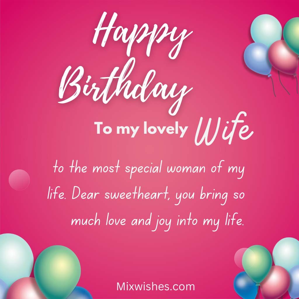 Happy Birthday To My Lovely Wife To The Most Special Woman Of My Life