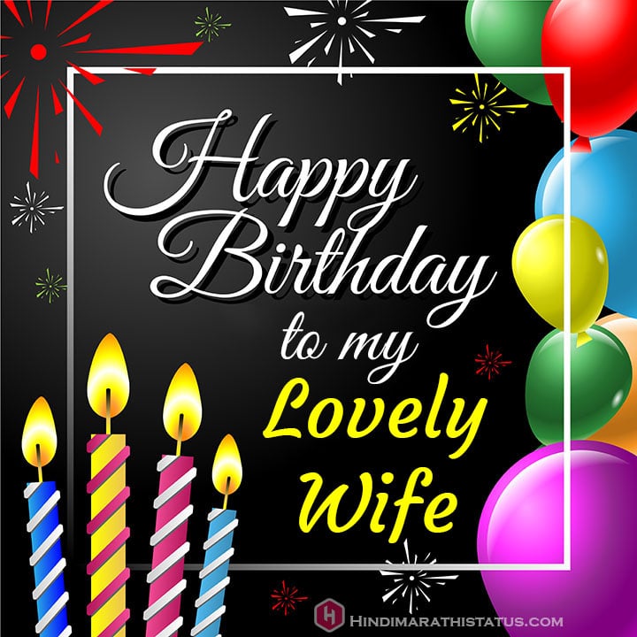 Happy Birthday To My Lovely Wife
