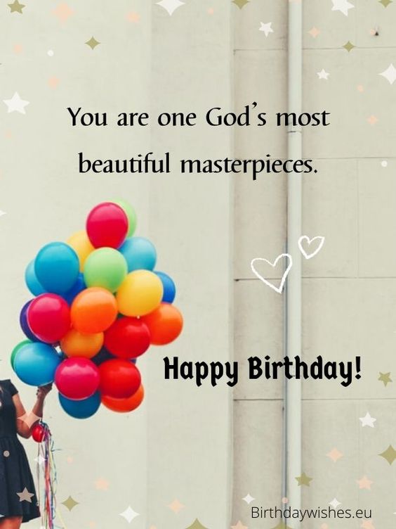 You Are Ome God Most Beautiful Masterpieces. Happy Birthday